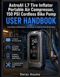 AstroAl L7 Tire Inflator Portable Air Compressor, 150 PSI Cordless Bike Pump User Handbook