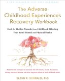 The Hachette Ireland The Adverse Childhood Experiences Recovery Workbook
