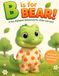B is for Bear! A Cute and Colorful ABC Adventure: A Fun Alphabet Book for Toddlers Ages 2–5