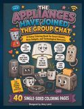 The Appliances Have Joined The Group Chat