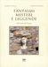 Fantasmi, misteri e leggende nella storia di Firenze