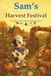 Sam’s Harvest Festival: A Lily & Friends Adventure