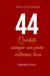 44: Independently Published 44: Quédate aunque sea para volverme loca Paperback