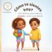 Cómo Te Sientes Hoy?: Una historia suave sobre la empatía y notar a los demás