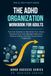 The ADHD Organization Workbook for Adults