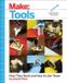 Make: Tools: How They Work and How to Use Them
