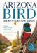 Arizona Bird Identification Guide: A Bigger, Easier-to-Read Field Guide to Common Birds of the Grand Canyon State