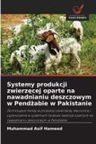 Systemy OmniScriptum SRL Systemy produkcji zwierzęcej oparte na nawadnianiu deszczowym w Pendżabie w Pakistanie
