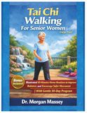 Tai Chi Walking For Senior Women (Large Print): Illustrated 10 Minutes Home Routines to Improve Balance, and Encourage Safer Movement |With Gentle 30-Day Program