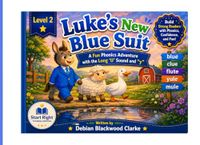 Luke's New Blue Suit: Fun Phonics Adventure with the Long ‘U’ Sound
