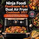 Ninja Foodi FlexDrawer 10.4L Dual Air Fryer Cookbook 2027