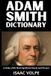 ADAM Independently Published ADAM SMITH DICTIONARY. A Study of His Most Significant Words and Phrases