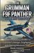 THE GRUMMAN F9F PANTHER – Korean War Carrier Jet: The Untold Story of the F9F Panther’s Design, Dogfights, and Daring Missions That Made History.