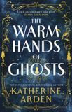 The Century The Warm Hands of Ghosts