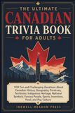 The Ultimate Canadian Trivia Book For Adults