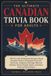 The Ultimate Canadian Trivia Book For Adults