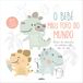 O BEBE MAIS FOFO DO MUNDO: ALBUM DE MEMORIAS DOS PRIMEIROS TRES ANOS DE VIDA