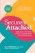 Securely Attached: Transform Your Attachment Patterns into Loving, Lasting Romantic Relationships ( A Guided Journal): 1
