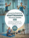 Ganzkörper Bol Ganzkörper Krafttraining Für Aktive Senioren 3-in-1