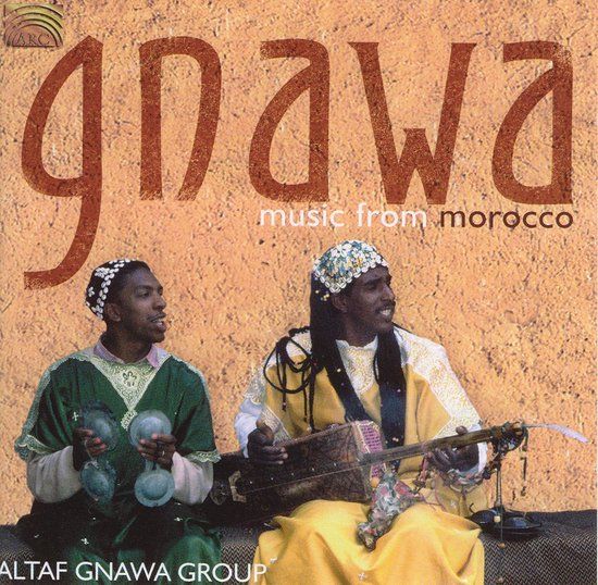 Music&Words Altaf Gnawa Group - Gnawa Music From Morocco - CD