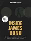 Cinema: Inside James Bond (Erweiterte Neuausgabe): Der ultimative Guide durch die explosive Welt des berühmtesten Agenten der Kinogeschichte: Bond ... James Bond