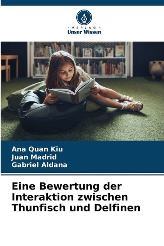 Eine Verlag Unser Wissen Eine Bewertung der Interaktion zwischen Thunfisch und Delfinen