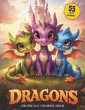 Dragons Grayscale Coloring Book