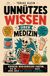 Unnützes Bookmundo Unnützes Wissen über Medizin Paperback