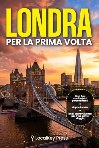 Londra per la Prima Volta: La guida con App che costruisce il tuo Viaggio su Misura