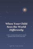 When Empire Publishing When Your Child Sees the World Differently