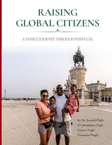 Raising Global Citizens: A Family Journey Through Portugal