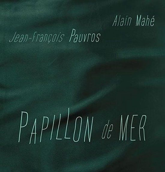 Alain Mahé & Jean-François Pauvros - Papillon De Mer (LP)