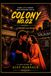 Colony No 02.: One Chawl (Colony). Many Lives. Endless Stories.
