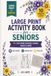 Large Print Activity Book for Seniors: 75+ Easy Word Searches, Sudoku, Mazes and more