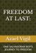 FREEDOM AT LAST:: ONE SALVADORAN BOY’S JOURNEY TO FREEDOM