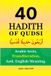 40 Libri GmbH 40 Hadith Qudsi in Arabic Texts, Transliteration and English Meaning (Translation)