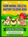 Farm Animal Skeletal Anatomy Coloring Book: Cow, Sheep, Goat & Pig Bone Structure