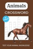 Animals Crossword Puzzles: Crossword Puzzles with Easy to Read Print about Animals | 6×9 inches, 100 pages | 50 Puzzles ... Gift for Vacations, Birthdays and Leisure Times