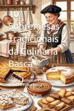 101 Sobremesas Tradicionais da Culinária Basca