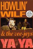 Sonic Rendezvous Howlin' Wilf And The Veejays - Ya Ya (DVD)
