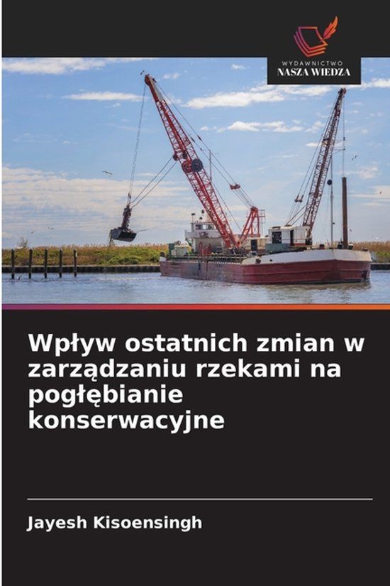 Wplyw OmniScriptum SRL Wplyw ostatnich zmian w zarządzaniu rzekami na poglębianie konserwacyjne