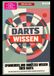 Darts-Wissen: Spannendes und unnützes Wissen über Darts: Das ideale Buch für alle Fans und das perfekte Geschenk für Dartspieler