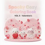 Spooky Cozy Coloring Book Vol. 5: 40 Cute Valentine's Day Characters for Teens and Adults: Bunny, Bear, Cat and More
