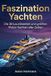 Faszination FlipFlop Faszination Yachten