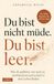 Du Bookmundo Du bist nicht müde. Du bist leer. - Wie du aufhörst, nur noch zu funktionieren und zurück in dein Leben findest