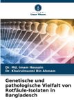 Genetische Verlag Unser Wissen Genetische und pathologische Vielfalt von Rotfäule-Isolaten in Bangladesch