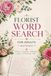 Florist Word Search for Adults and Seniors: 69 Large Print Puzzles of Cut Flowers, Arrangements, Wedding Floristry, the Flower Trade and the Art of ... Roses, Peonies, Dahlias, Lilies, and More