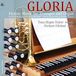 Gloria/Musique Gloria Festive Music for Trumpet and Organ