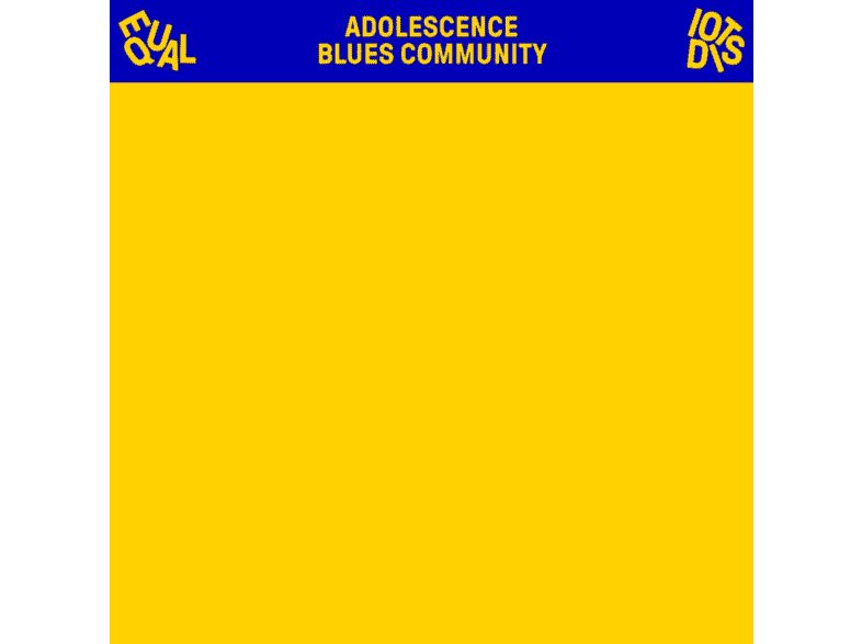 CAROLINE Equal Idiots - ADOLESCENCE BLUES COMMUNITY