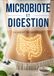 MICROBIOTE ET DIGESTION: Le guide simple pour rééquilibrer votre microbiote